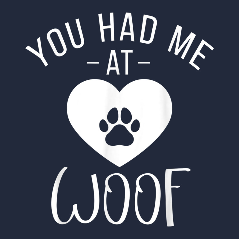 You Had Me At Woof Puppy Dog Lover Premium Sweatshirt by linhVisuals | Teevron