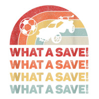 vintage retro what a save rocket soccer car league | Teevron