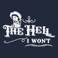 The Hell I Won't Cowgirl Western Premium Sweatshirt | Teevron