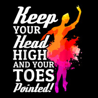 Ballet Dancer Keep Head High Toes Pointed Ballerina Teacher Premium Sweatshirt | Teevron