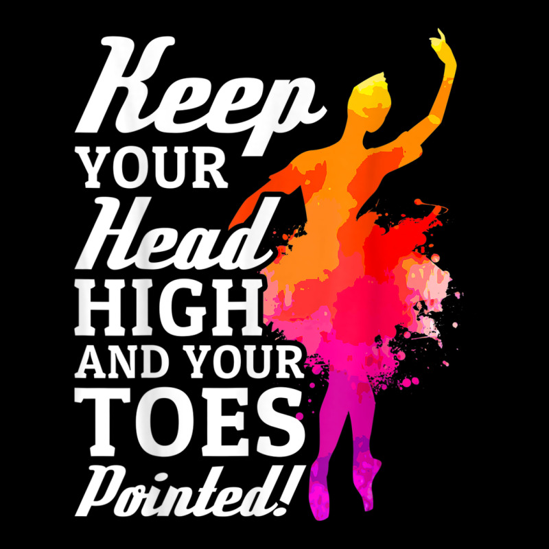 Ballet Dancer Keep Head High Toes Pointed Ballerina Teacher Premium Sweatshirt by linhVisuals | Teevron