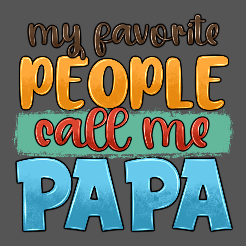 My Favorite People Call Me Papa Zipper Hoodie by JahusDesignShop | Teevron