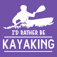 Kayaking T  Shirt I' D Rather Be At The Lake Kayaking T  Shirt Premium Sweatshirt | Teevron