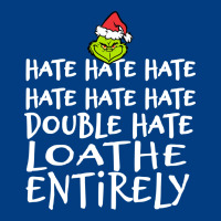 Loathe Entirely Grinch For Light Hate Hate Hate Happy Christmas Premium Sweatshirt | Teevron