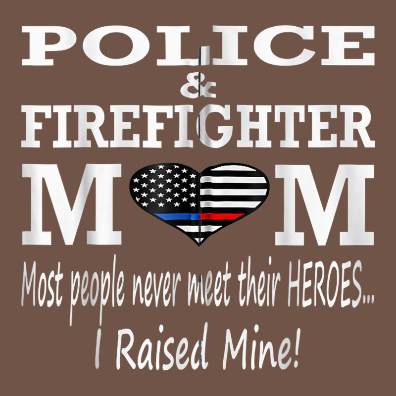 Police & Firefighter Mom, I Raised Mine Fireman Mothers Day Premium Sweatshirt by linhVisuals | Teevron