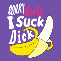 Sorry Girls I Suck Dick Banana Premium Sweatshirt | Teevron