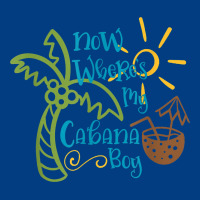 Now Where's My Cabana Boy, Beach Palm Tree Coconut T Shirt Premium Sweatshirt | Teevron