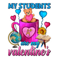 My Students Are My Valentines Day Coffee Mug Ladies Tee | Teevron