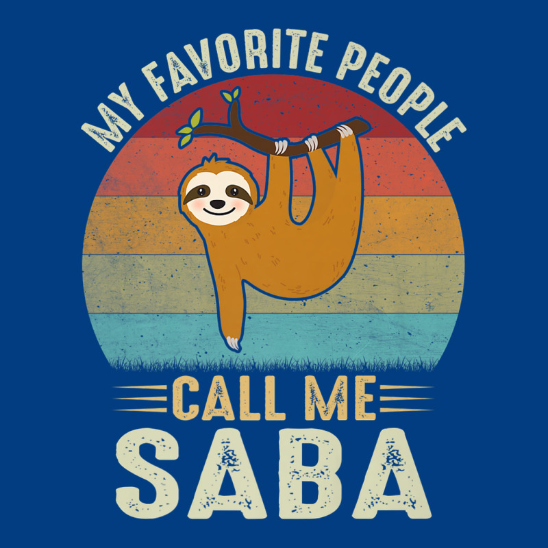 Mens My Favorite People Call Me Saba Cute Sloth Lover Grandpa Premium Premium Sweatshirt by linhVisuals | Teevron
