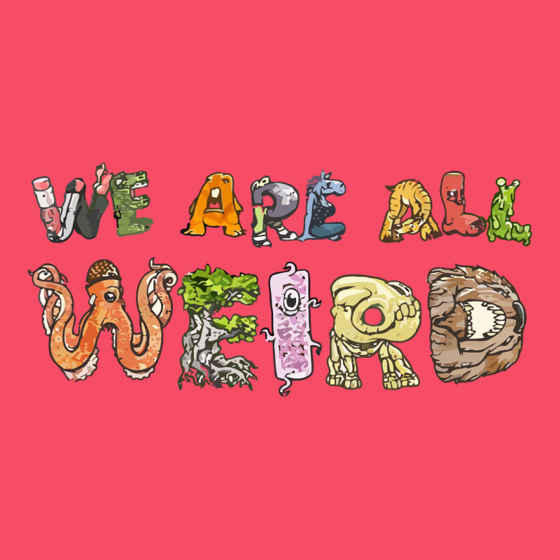 We Are All Weird Premium Sweatshirt by linhVisuals | Teevron
