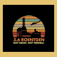 3.6 Roentgen Not Terrible Premium Sweatshirt | Teevron