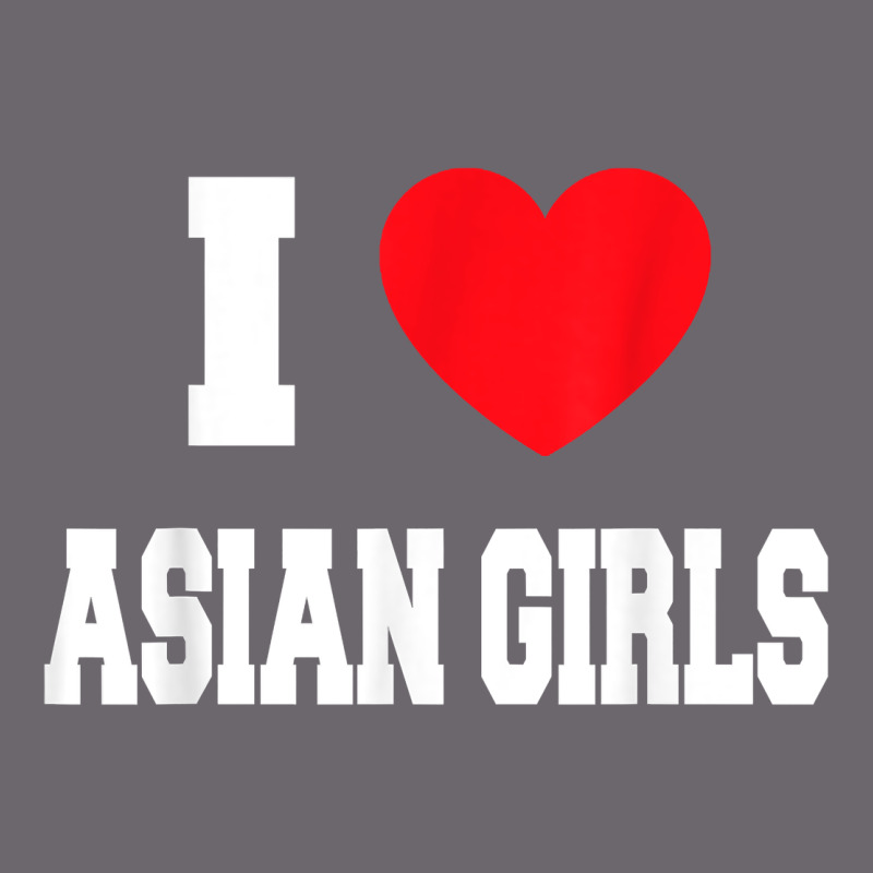 I Love Asian Girls T Shirt Premium Sweatshirt by linhVisuals | Teevron
