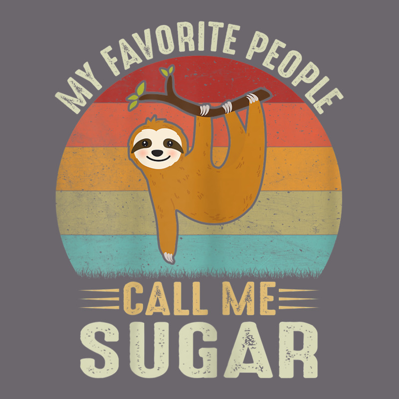 Womens My Favorite People Call Me Sugar Cute Sloth Lover Grandma Premium Sweatshirt by linhVisuals | Teevron
