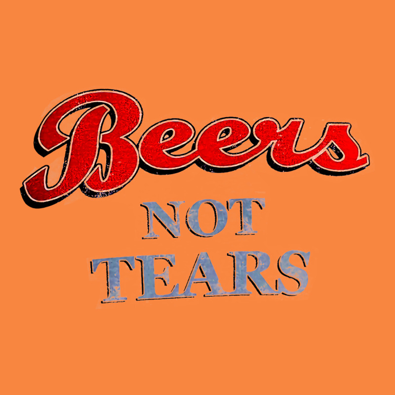 Beers Not Tears Premium Sweatshirt by linhVisuals | Teevron