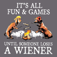 It's All Fun And Games Until Someone Loses A Wiener Shirt Premium Sweatshirt | Teevron