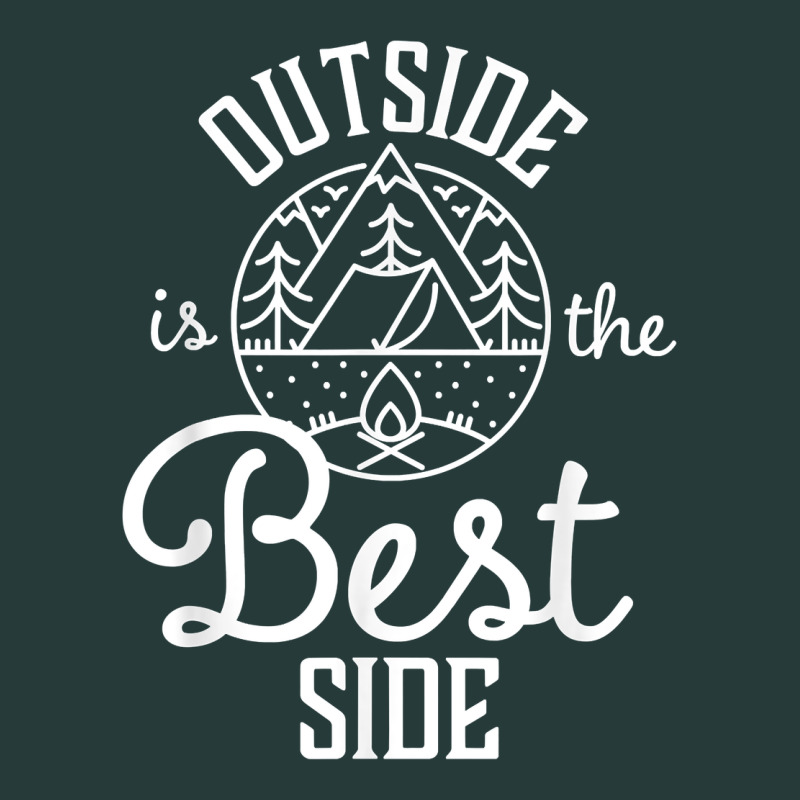 Outside Is The Best Side For Outdoor Campers And Hikers T Shirt Premium Sweatshirt by linhVisuals | Teevron