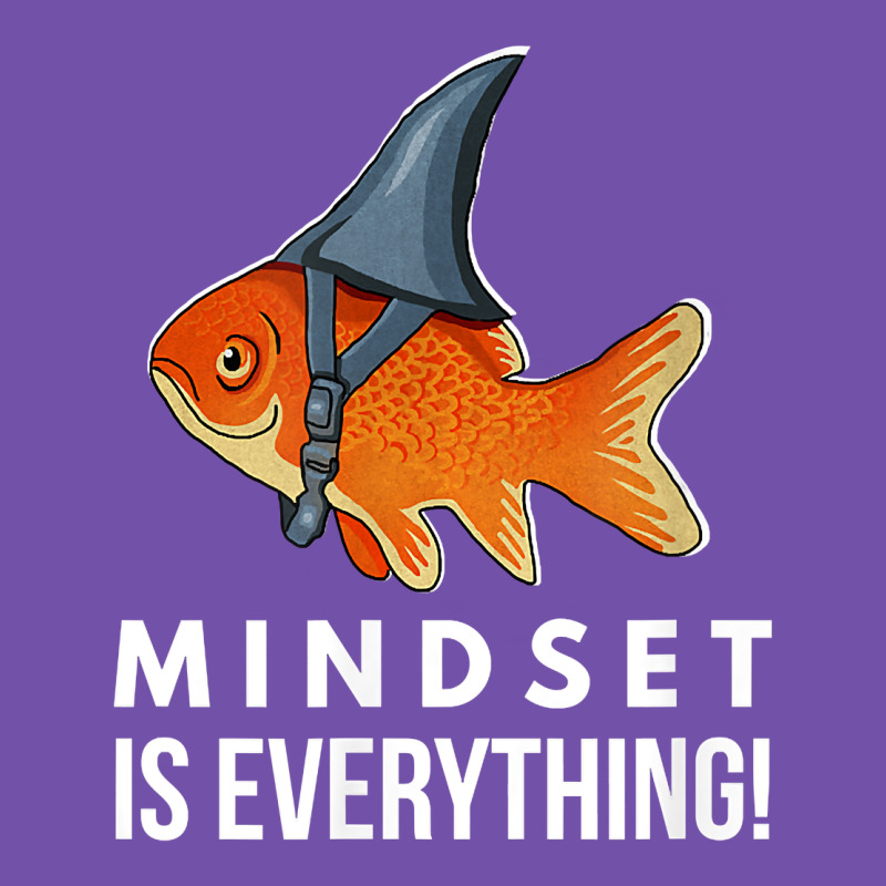 Mindset Motivational Quote Cute Goldfish Shark Fish T Shirt Premium Sweatshirt by linhVisuals | Teevron