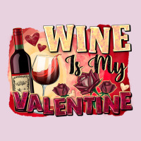 Wine Is My Valentine's Day Ladies Tee | Teevron