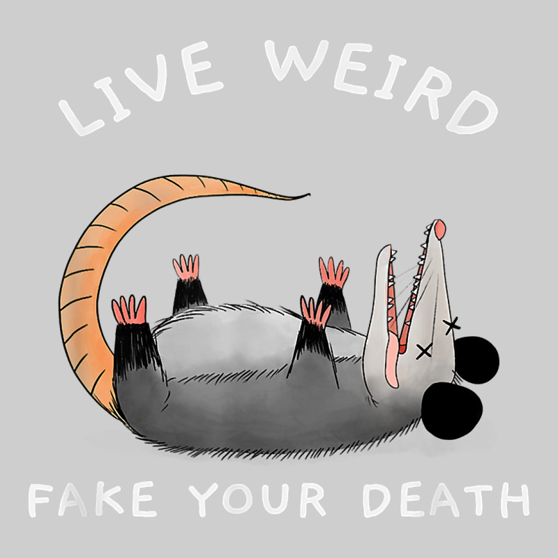Funny Opossum Possum Tee Live Weird Fake Your Death T Shirt Premium Sweatshirt by linhVisuals | Teevron