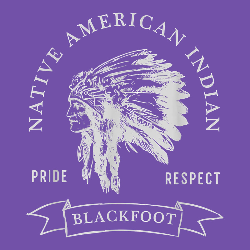 Blackfoot Tribe Native American Indian Pride Respect Darker T Shirt Premium Sweatshirt by linhVisuals | Teevron