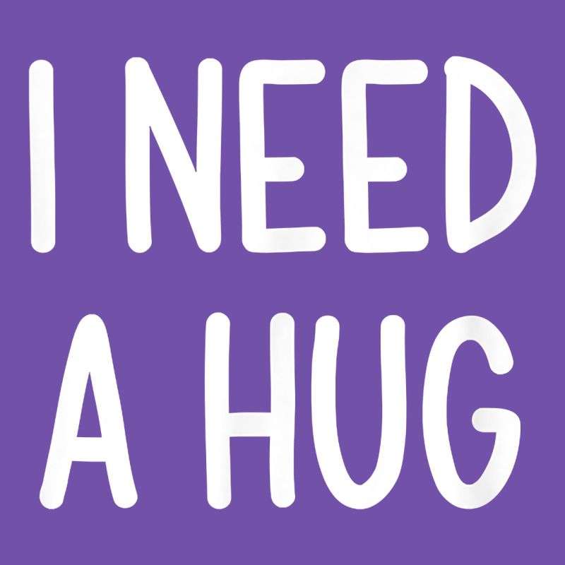 I Need A Hug, Funny, Joke, Sarcastic, Family T Shirt Premium Sweatshirt by linhVisuals | Teevron