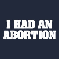I Had An Abortion Shirt Pro Choice Premium Sweatshirt | Teevron