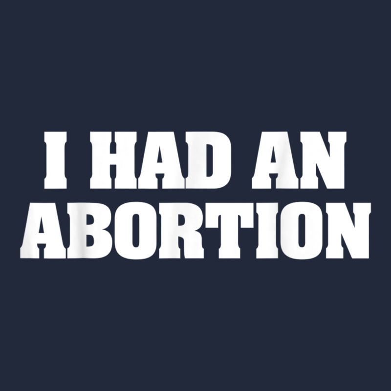 I Had An Abortion Shirt Pro Choice Premium Sweatshirt by linhVisuals | Teevron
