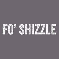 Fo Shizzle Funny Sarcastic Novelty Gangster Hip Hop Rap T Shirt Premium Sweatshirt | Teevron