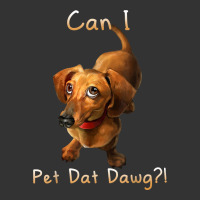 can i pet dat dawg funny dog dachshund lover doxie gift t shirt | Teevron