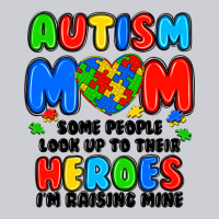 Autism Mom Some People Look Up To Their Heroes I'm Heavyweight Sweatshirt | Teevron