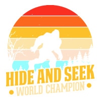 hide and seek world champion bigfoot t  shirt hide and seek world cham | Teevron