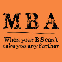 Mba Graduation Gifts When Your Bs Can't Take You Further Premium Sweatshirt | Teevron