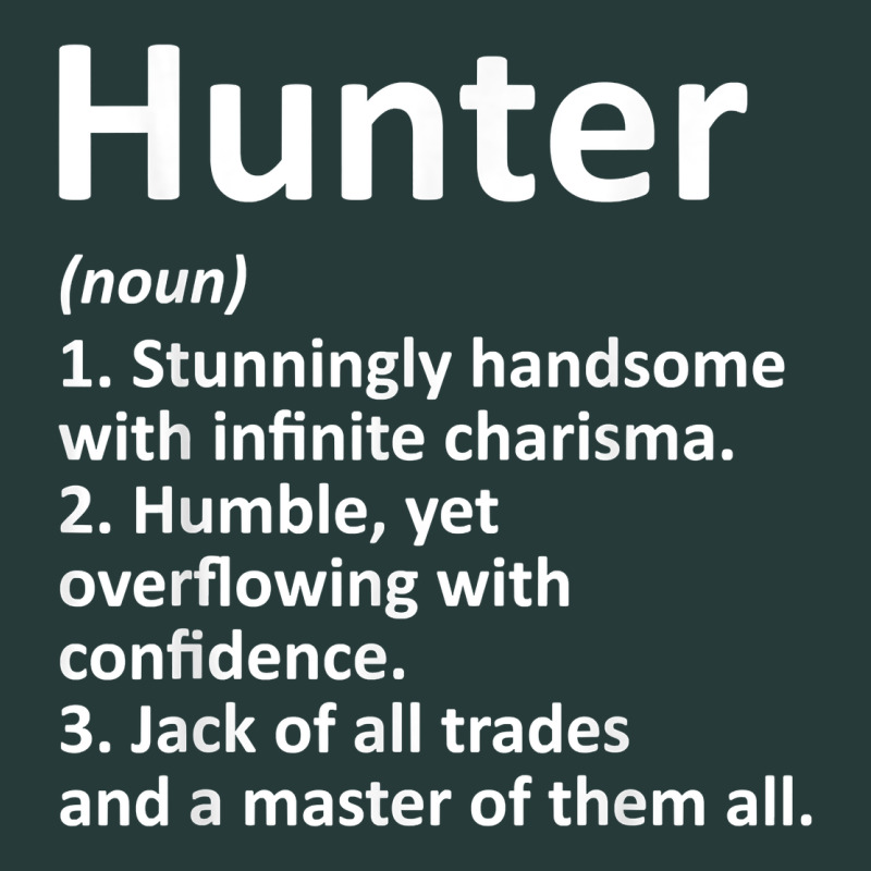 Hunter Definition Personalized Name Funny Birthday Gift Idea T Shirt Premium Sweatshirt by linhVisuals | Teevron