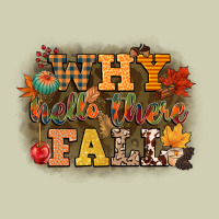 Why Hello There Fall Heavy Core Tee | Teevron