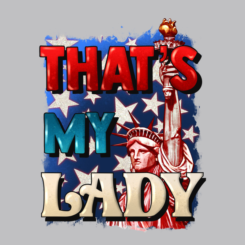 Thats My Lady 4th Of July Classic Tee by CowGirlArtShop | Teevron