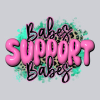 Babes Support Babes Heavyweight Sweatshirt | Teevron