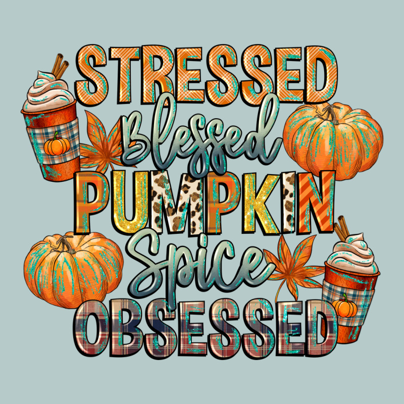 Stressed Blessed Pumpkin Spice Obsessed Heavy Core Tee by CowGirlArtShop | Teevron