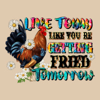 Live Today Like Fried Tomorrow Heavyweight Sweatshirt | Teevron