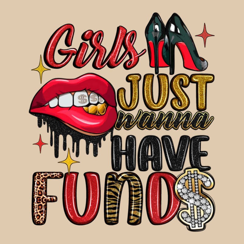 Girls Just Wanna Have Funds Heavyweight Sweatshirt by JahusDesignShop | Teevron
