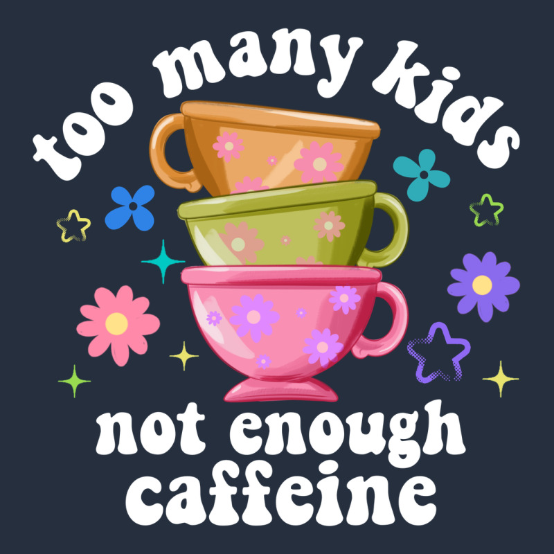Too Many Kids Not Enough Caffeine Zipper Hoodie by JahusDesignShop | Teevron