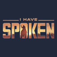 I Have Spoken Premium Sweatshirt | Teevron