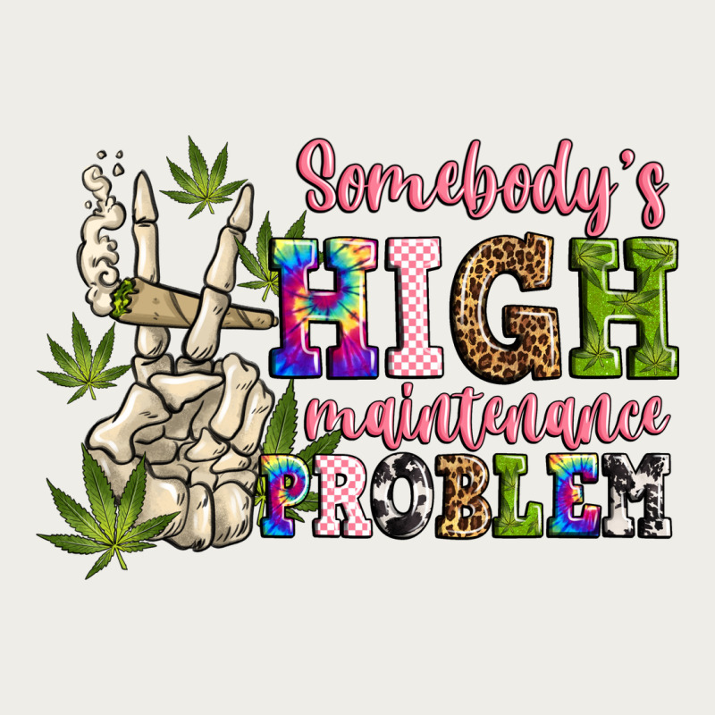 Somebody's High Maintenance  Problem Zipper Hoodie by JahusDesignShop | Teevron
