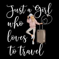 Just A Girl Who Loves To Travel Traveling Women Nomad T Shirt Premium Sweatshirt | Teevron