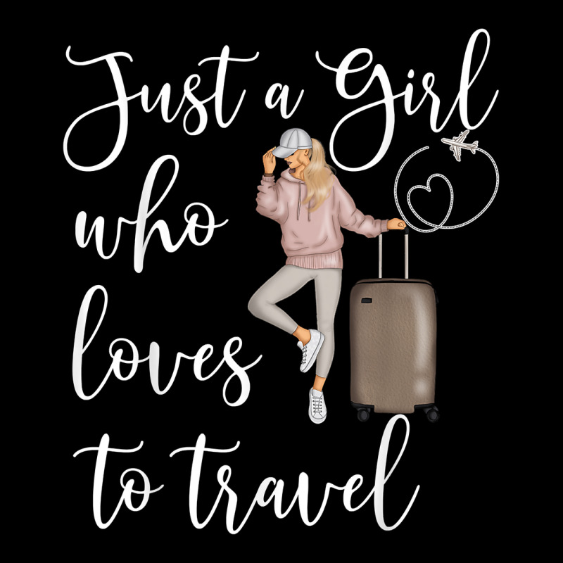Just A Girl Who Loves To Travel Traveling Women Nomad T Shirt Premium Sweatshirt by baoMotion | Teevron