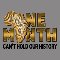 One Month Can't Hold Our History Vintage Tee | Teevron
