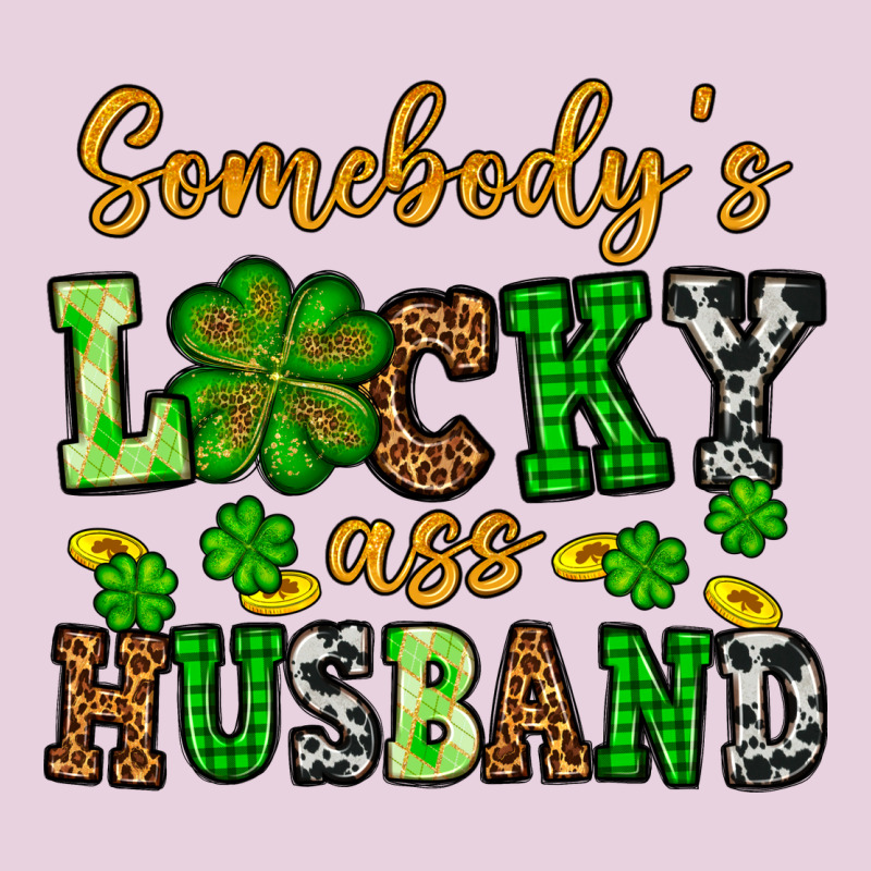 St. Patrick's Somebody's Lucky As Husband Ladies Tee by OliviaCreatesArt | Teevron