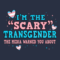 Im Scary Transgender The Media Warned You About Heavyweight Sweatshirt | Teevron