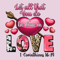 Let All That You Do Be In Love Valentine's Day Ladies Tee | Teevron