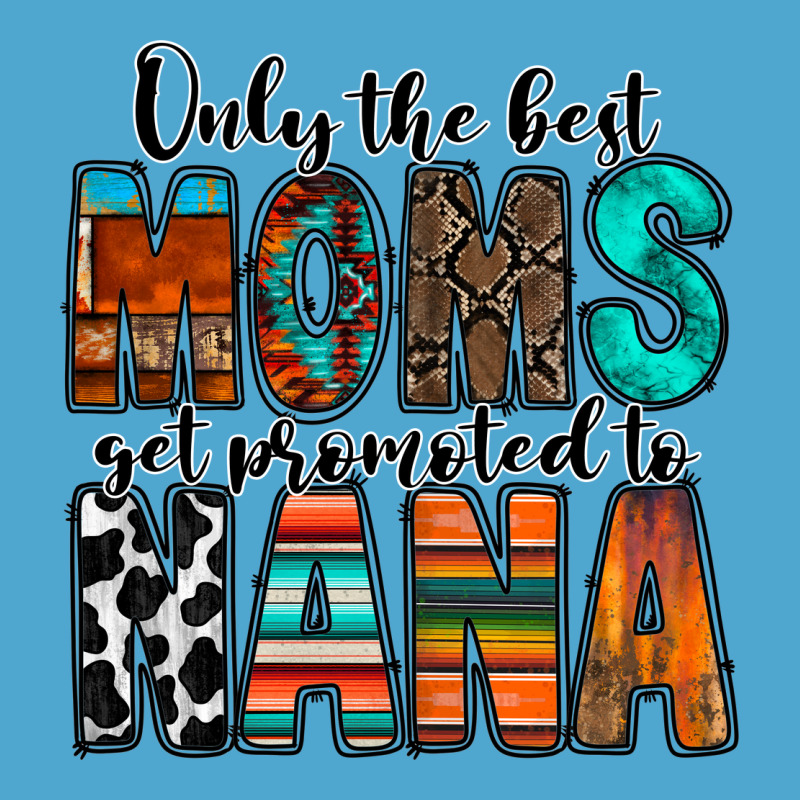 Only The Best Moms Get Promoted To Nana Premium Hoodie by RacoonDesign | Teevron