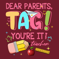 Dear Parents Tag Youre It Teacher Zipper Hoodie | Teevron
